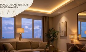 Pencahayaan Interior: Tips Mengatur Lampu untuk Mood yang Nyaman
